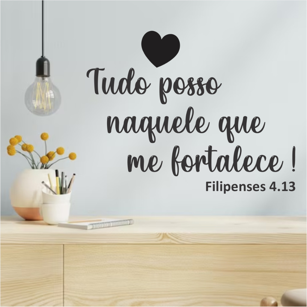 Adesivo Parede Frase Tudo Posso Naquele Que Me Fortalece 50x30cm ...