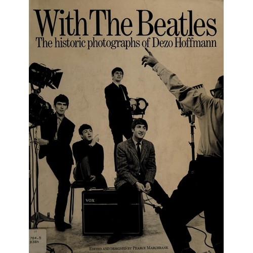 With the Beatles: The historic photographs of Dezo Hoffmann (C