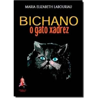 Bichano: O Gato Xadrez - Audio Livro