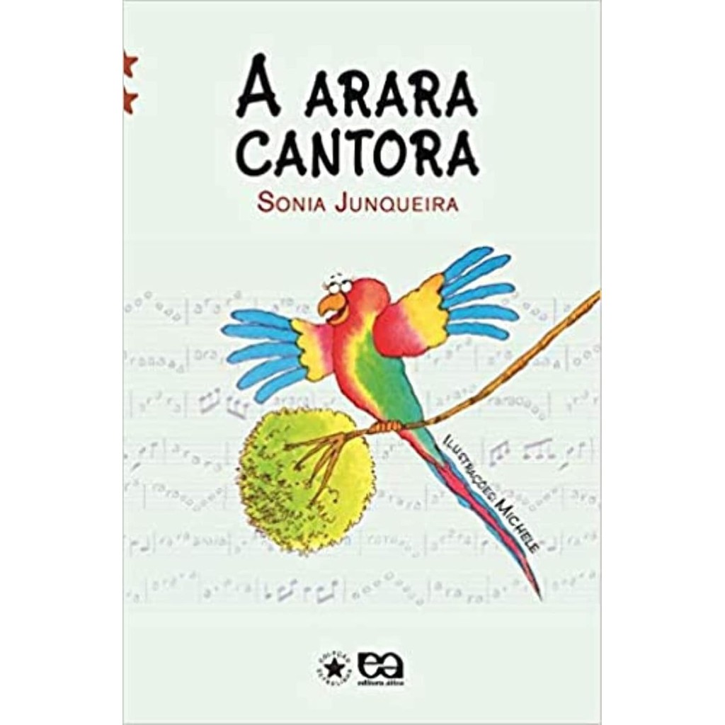 A arara cantora, Sonia Junqueira | Shopee Brasil