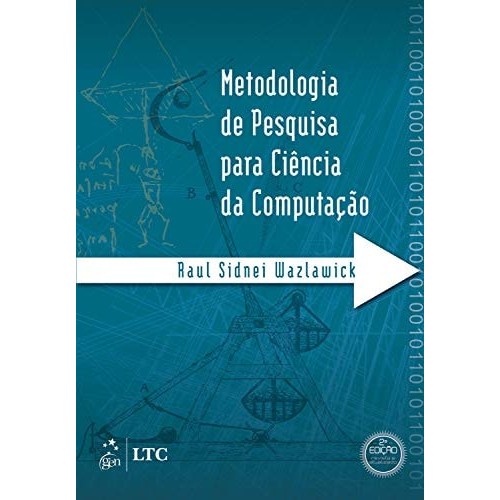 Metodologia De Pesquisa Para Ciência Da Computação de Raul Sidnei Wazlawick 7558947
