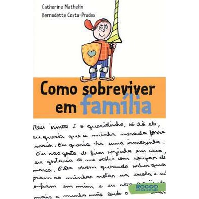 Como sobreviver em família