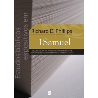 Estudos bíblicos expositivos em 1 Samuel | Richard D. Phillips em Oferta na Shopee