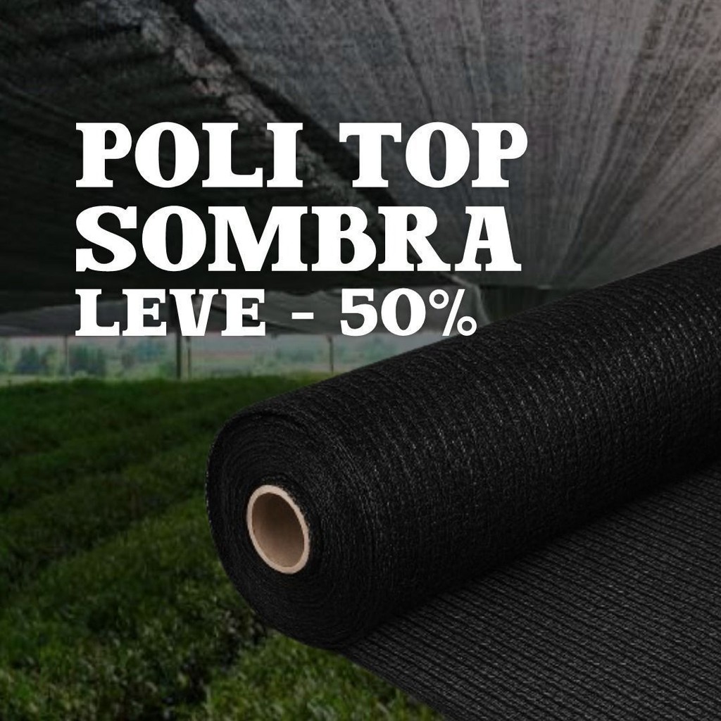 POLITOP SOMBRA 50% LEVE PRETO 6,00X50MTS (VALOR POR METRO) | Shopee Brasil