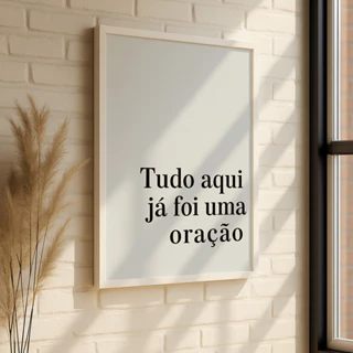 Quadro Tudo Aqui Já Foi Uma Oração Frase Religiosa Fé Cristã Esperança Inspiração Lar Família