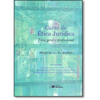 Curso de Ética Jurídica: Ética Geral e Profissional