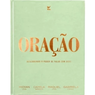 Oração |  Capa Dura | Descobrindo o poder de falar com Deus | Camila Barros | Midian Lima | Raquel Lima | Gabriela Lopes em Oferta na Shopee