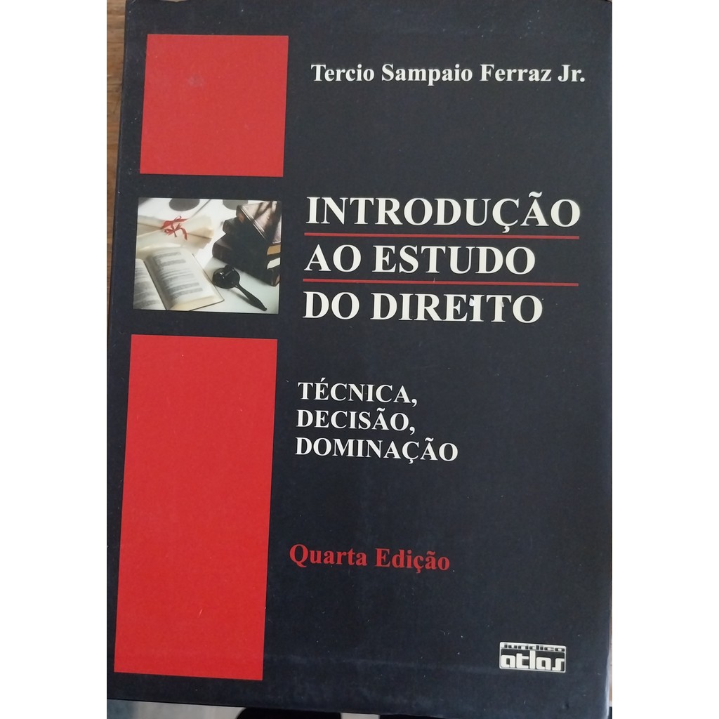 LIVRO, INTRODUÇÃO AO ESTUDO DO DIREITO, TÉCNICA, DECISÃO, DOMINAÇÃO, 4ª ...