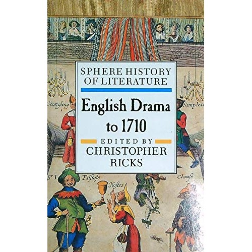Sphere History of Literature English Drama to 1710 autor Christopher ...
