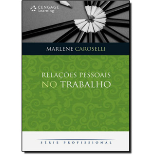 Relações Pessoais no Trabalho - Série Profissional