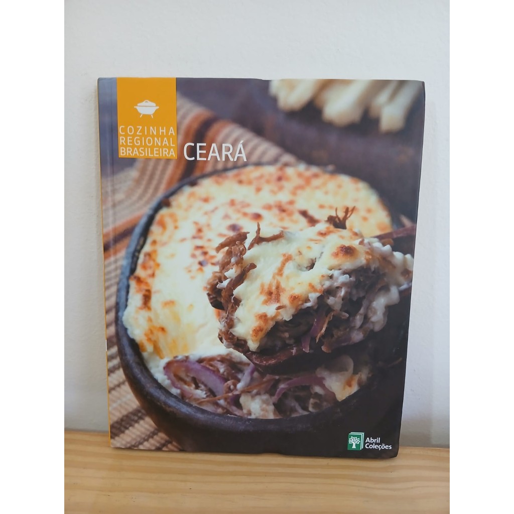 Ceará (Coleção Cozinha Regional Brasileira, v. 9) de Abril