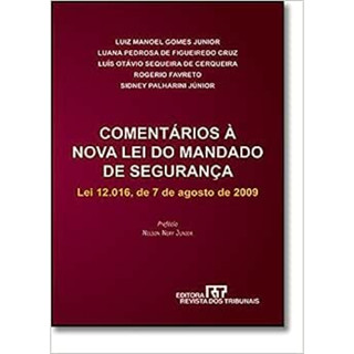 Comentários À Nova Lei do Mandado de Segurança