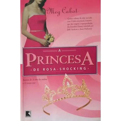 Princesa de Rosa-Shocking, A
