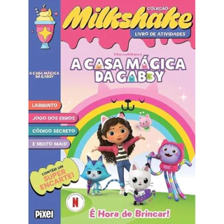 MILKSHAKE A CASA MÁGICA DA GABBY: É HORA DE BRINCAR em Oferta na Shopee