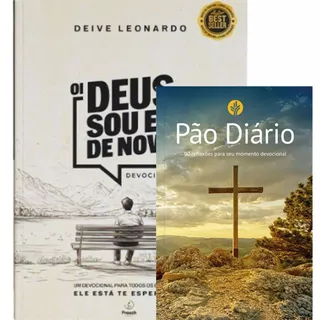 Kit 2 Livros | Oi Deus, Sou Eu de Novo -Deive Leonardo + Pão Diário 90 Reflexões Capa Cruz em Oferta na Shopee