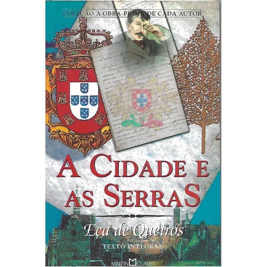 A cidade e as serras, coleção a obra-prima de cada autor autor Eça de ...
