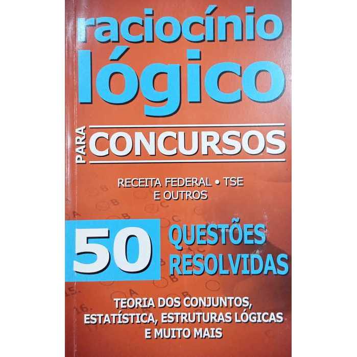 Raciocinio Logico para Concursos / 50 Questoes Resolvidas autor Editora ...