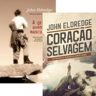 Kit 2 Livros John Eldredge | A Grande Aventura Masculina + Coração Selvagem em Oferta na Shopee