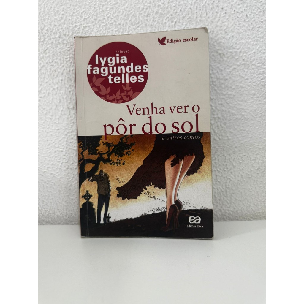 Venha Ver o Pôr do Sol - Lygia Fagundes Telles | Shopee Brasil
