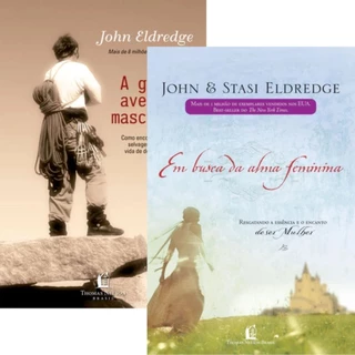 Kit 2 Livros | A Grande Aventura Masculina + Em Busca Da Alma Feminina | John e Stasi Eldredge em Oferta na Shopee