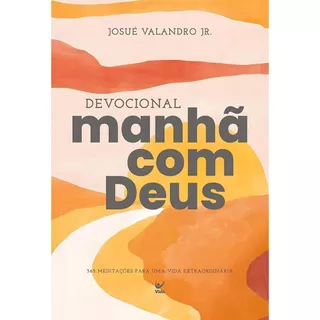 Devocional Manhã com Deus 2026 | Josué Valandro Jr. em Oferta na Shopee