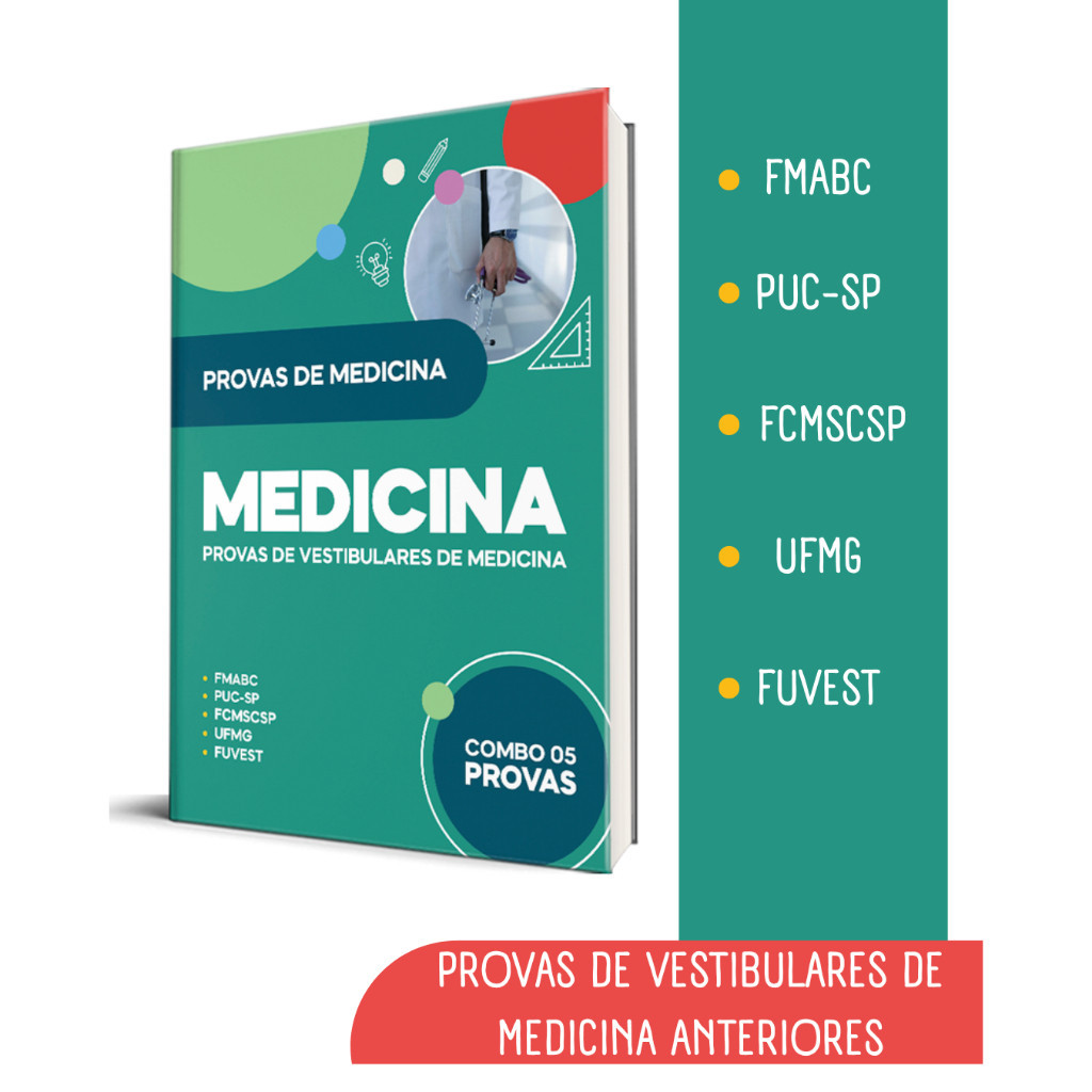Caderno de Provas Medicina - FMABC, PUC-SP, FCMSCSP, UFMG E FUVEST ...
