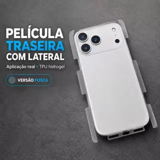 PELÍCULA hidrogel TRASEIRA IPHONE HD/FOSCA para iphone 12/13/14/15/16/17 pro max protetor de traseira