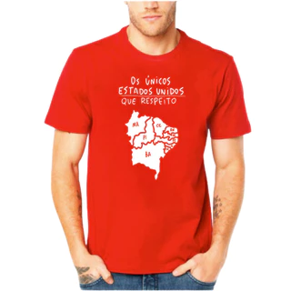 Camiseta Unissex Feminina Masculina "Únicos Estados Unidos Que Respeito" Norte Nordeste EUA Sanções
