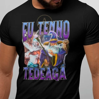 Camiseta Meme Eu Tenho Tedeaga TDAH 100% Algodao Unissex