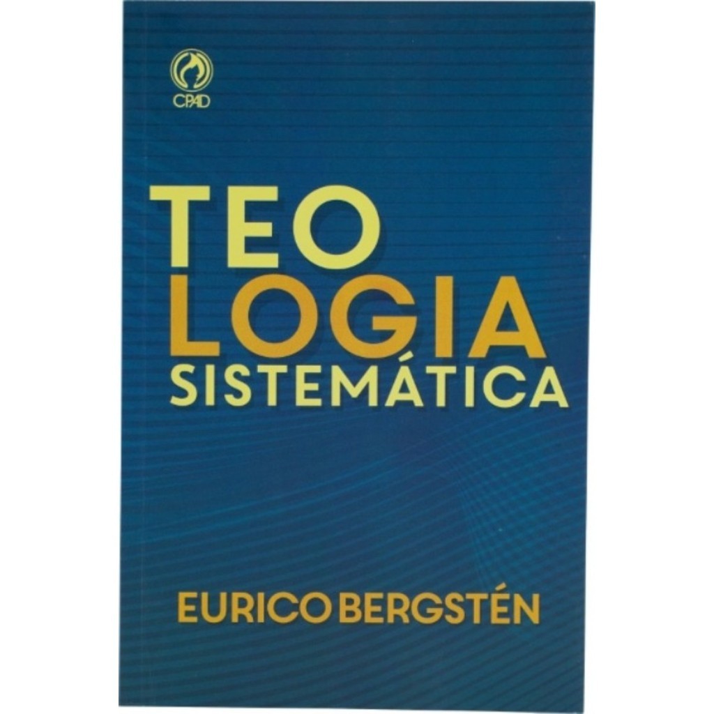 Livro Teologia Sistemática - Eurico Bergsten | Cpad | Shopee Brasil