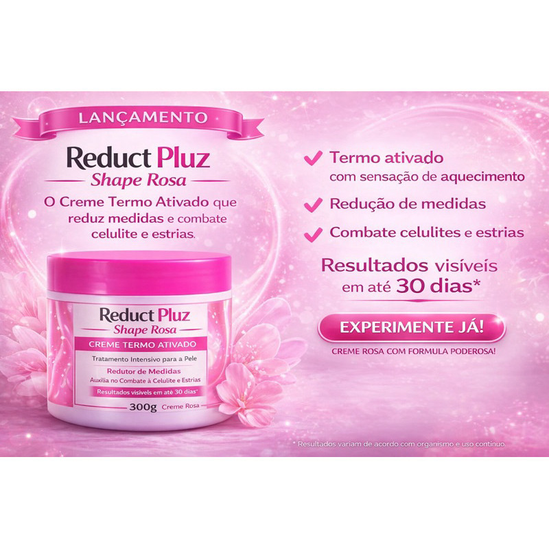 Reduct Pluz Shape Rosa – Creme Termo Ativado Redutor de Medidas 300g ...
