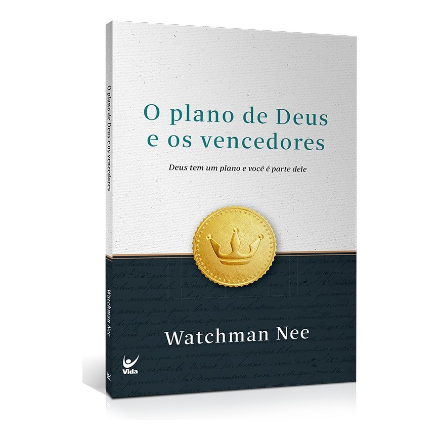 Livro: O Plano De Deus E Os Vencedores - Watchman Nee | Editora Vida ...
