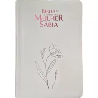 Bíblia de Estudo da Mulher Sábia | ARC | Harpa Avivada | Capa Luxo Magnólia Branca em Oferta na Shopee