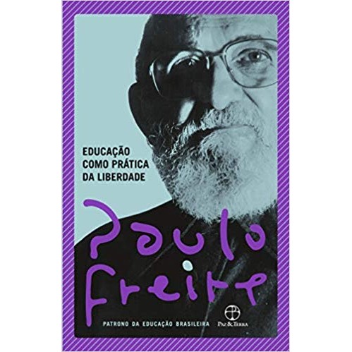 Educação Como Prática da Liberdade autor Paulo Freire | Shopee Brasil