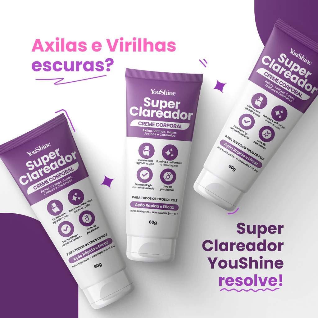 Três tubos de creme super clareador YouShine de 60g dispostos em ângulo com o texto Axilas e Virilhas escuras?