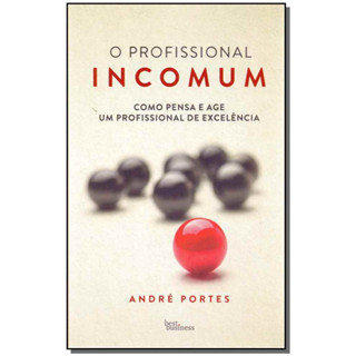 O profissional incomum