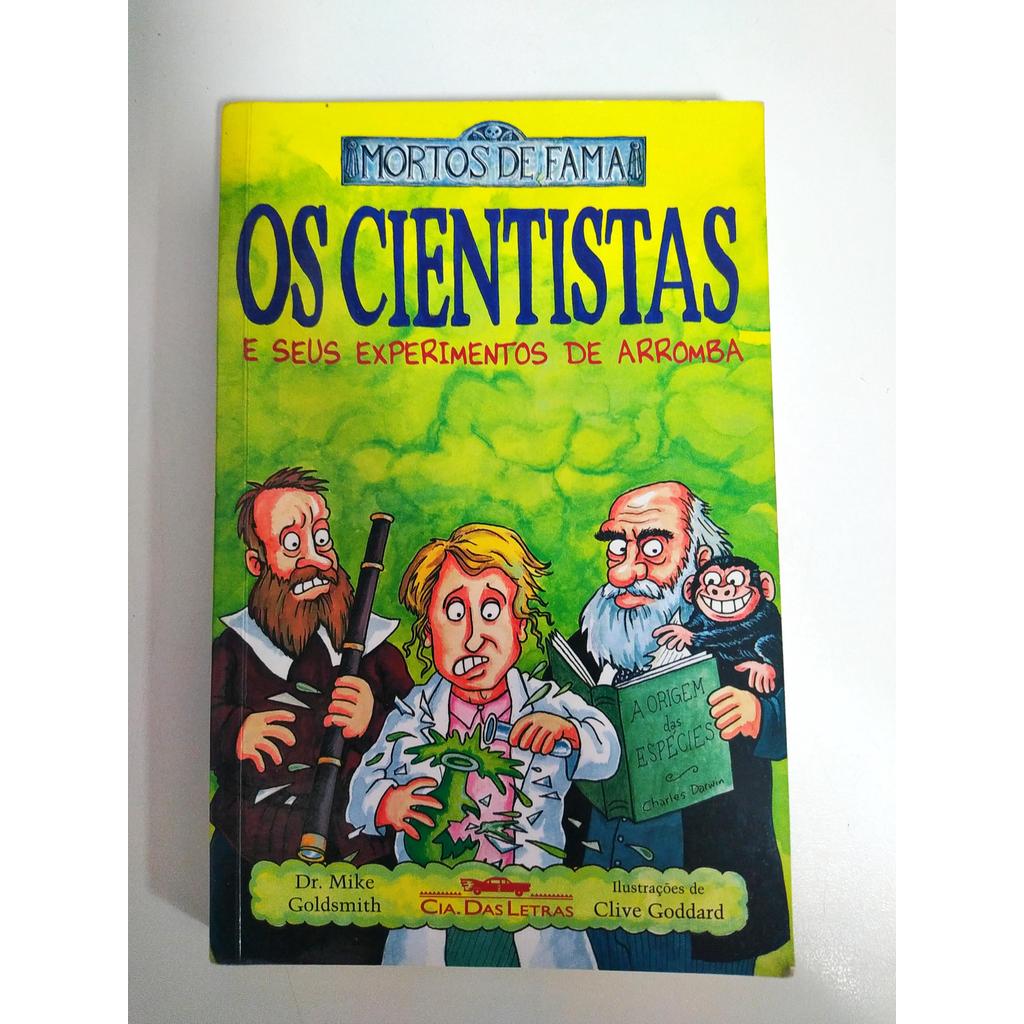 Os cientistas e seus experimentos de arromba de Mike Goldsmith 7854050 ...