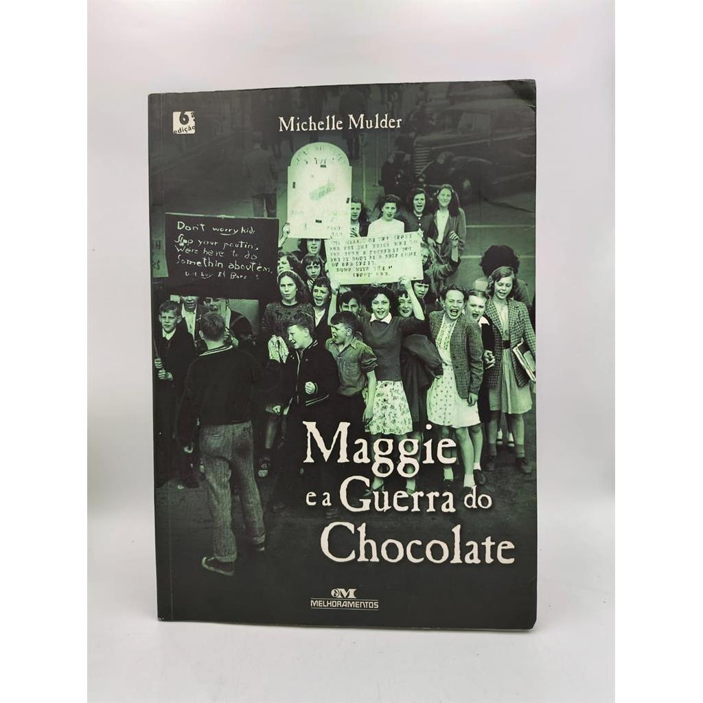 Maggie e a Guerra do Chocolate autor Michelle Mulder | Shopee Brasil