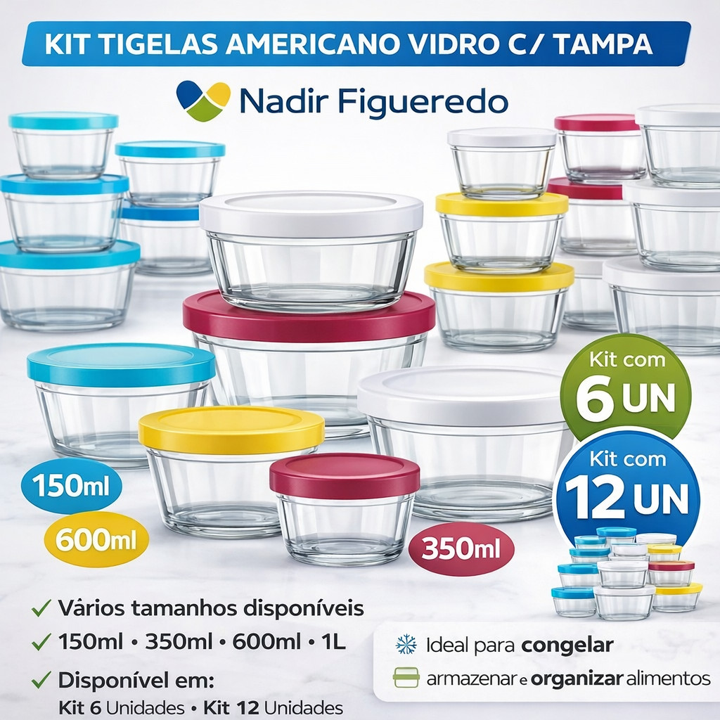 Kit Tigelas Americano Nadir Figueiredo Vidro com Tampa 150ml 350ml 600ml 6 ou 12 Un