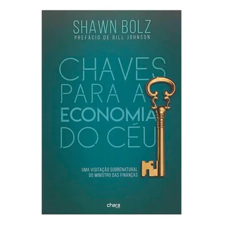 Chaves Para A Economia Do Céu - Shawn Bolz em Oferta na Shopee