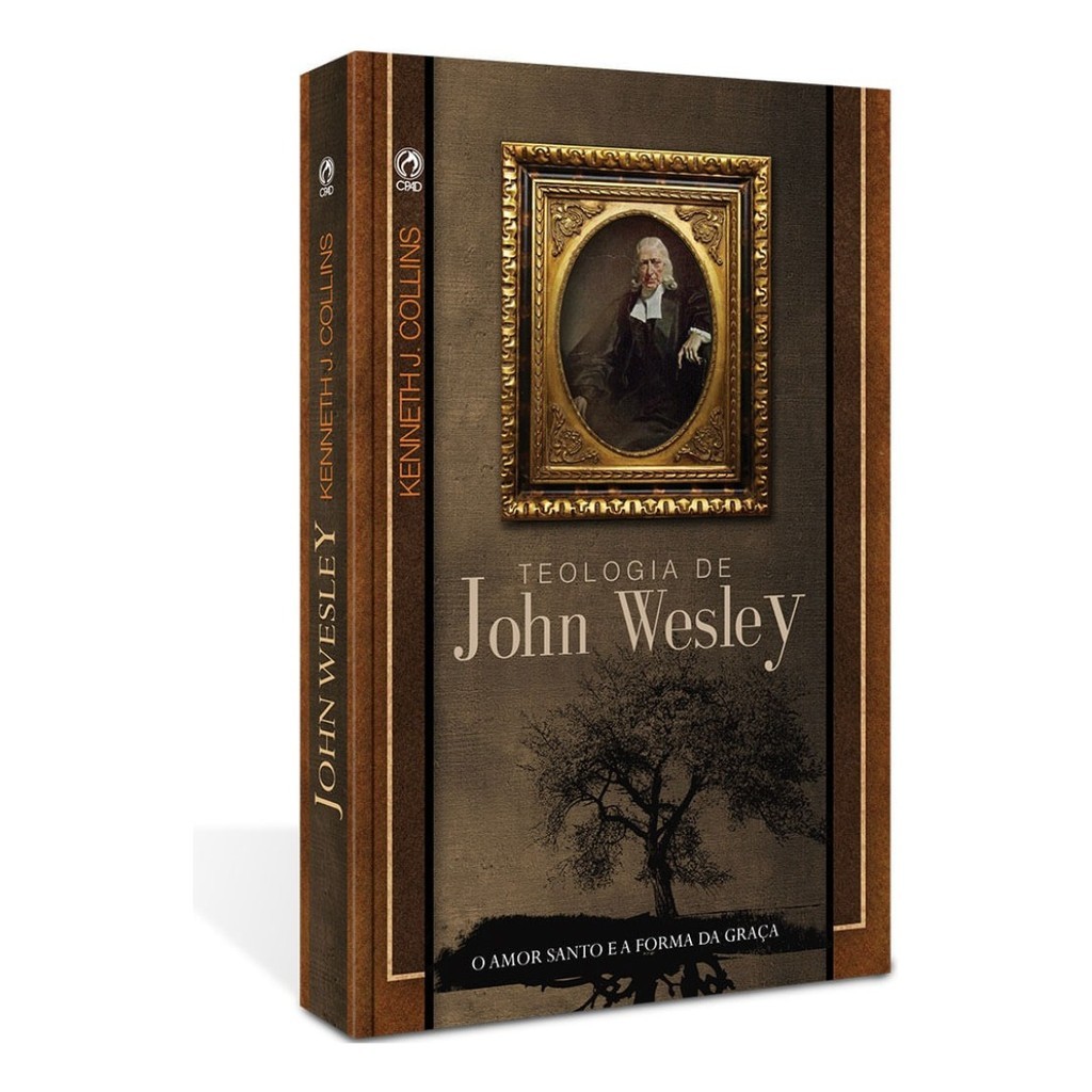 Livro Teologia De John Wesley - Kenneth J. Collins | Shopee Brasil