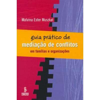 Guia prático de mediação de conflitos
