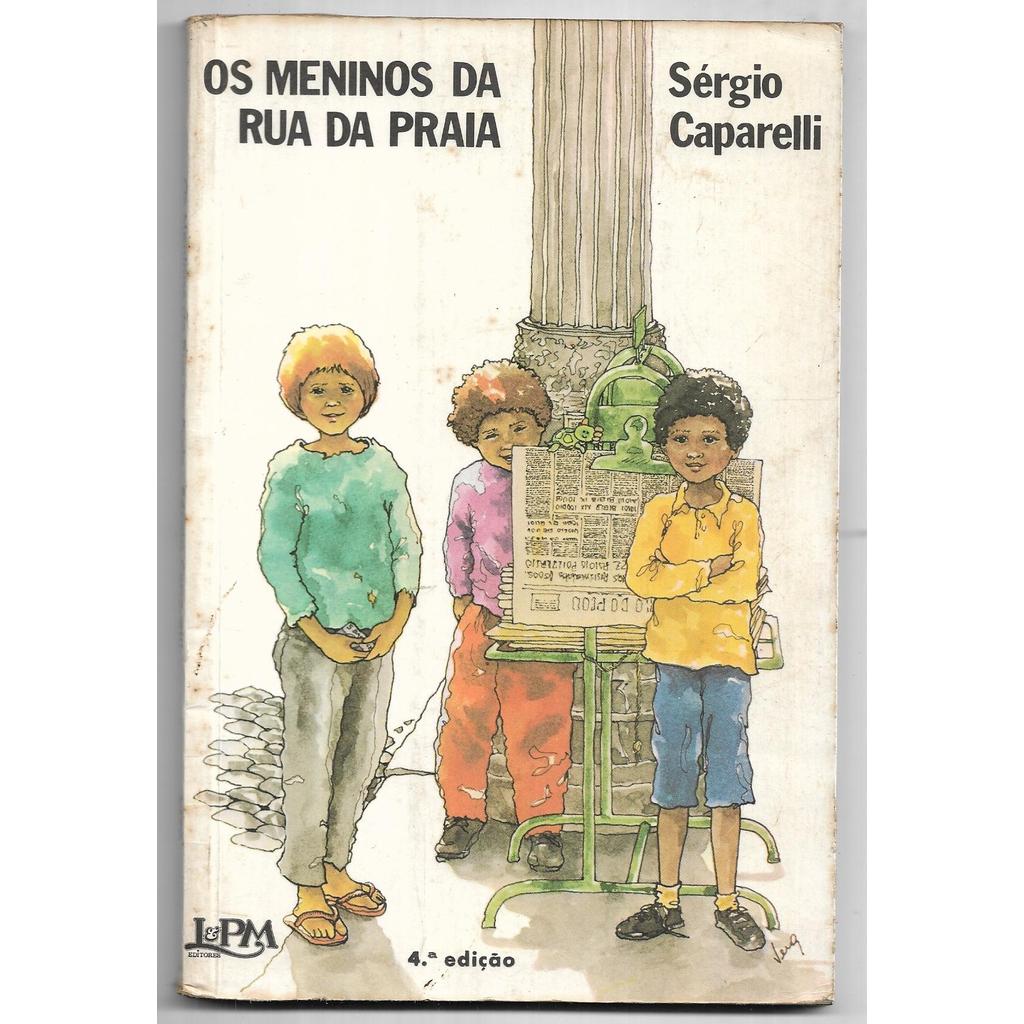 Os Meninos da Rua da Praia de Sérgio Caparelli 7793395 | Shopee Brasil