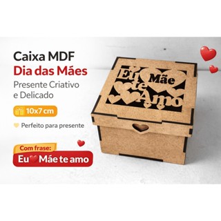 Caixa MDF Dia das Mães 10x7cm Presente Criativo Eu Te Amo Mãe | Lembrancinha MDF em Oferta na Shopee