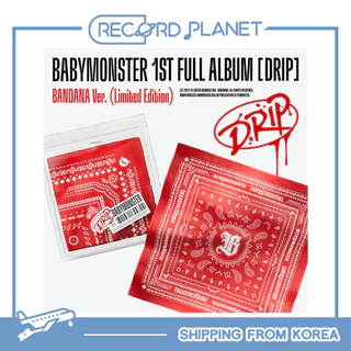 BABYMONSTER 1st FULL ALBUM [DRIP] (BANDANA Ver. Limited Edition)