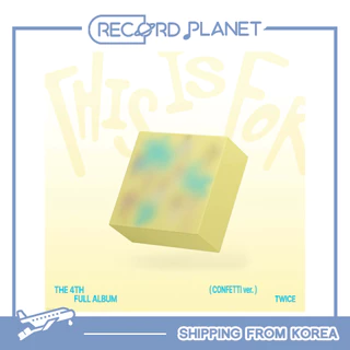 TWICE - 4th Full Album [THIS IS FOR] (CONFETTI Ver.)