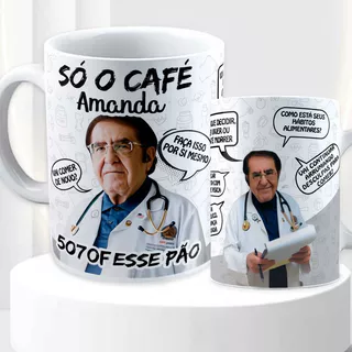 Caneca Dr Now - Porcelana Personalizada Só O Café Solta Esse Pão Quilos Mortais Kilos Nowzaradan